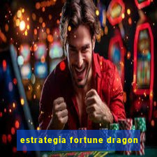 estrategia fortune dragon